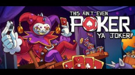 This Aint Even Poker, Ya Joker - Klick dich aus dem Inferno