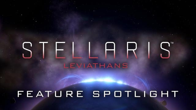 Stellaris: Leviathans Feature Spotlight VideoNews - Spiele-News  |  DLH.NET The Gaming People