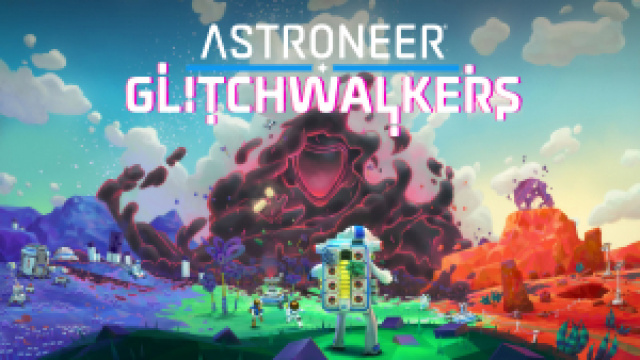 Devolver Digital erweitert Astroneer heute mit dem Glitchwalkers-DLCNews  |  DLH.NET The Gaming People