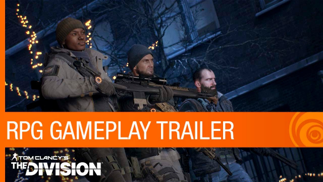 New Trailer for Tom Clancy's the Division Focuses on RPG ElementsVideo Game News Online, Gaming News