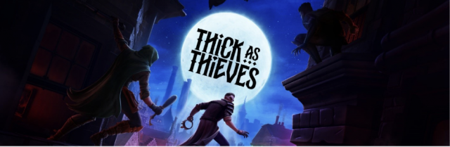 Megabit and OtherSide Entertainment Reveal Thick As ThievesNews  |  DLH.NET The Gaming People