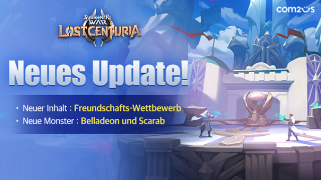 Freundschaftswettbewerbe ab sofort in Summoners War: Lost Centuria verfügbarNews  |  DLH.NET The Gaming People