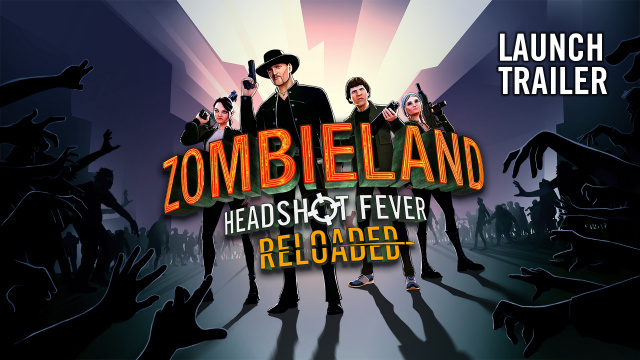 XR Games reveals launch trailer for Zombieland: Headshot Fever Reloaded on PlayStation VR2News  |  DLH.NET The Gaming People