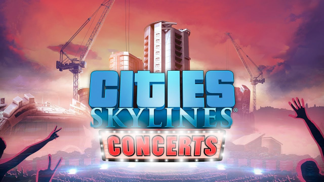 Cities: Skylines – Concerts Mini-Expansion Now OutVideo Game News Online, Gaming News