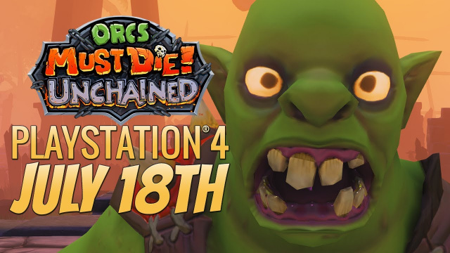 Orcs Must Die! Unchained Releasing July 18th on PS4Новости Видеоигр Онлайн, Игровые новости 