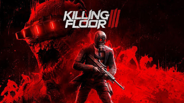 First Gruesome Gameplay Trailer for Killing Floor 3News  |  DLH.NET The Gaming People
