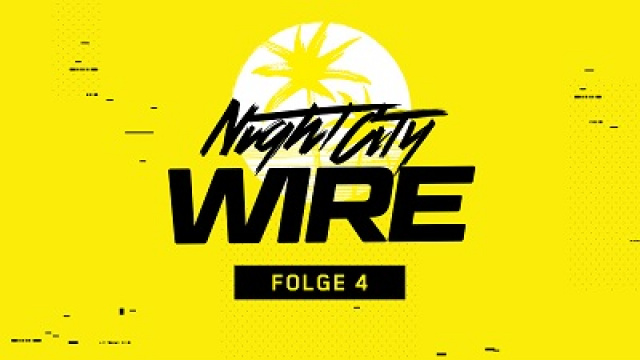 Night City Wire 4 - neue Folge des Cyberpunk 2077-Formats veröffentlicht - mit Infos zu Fahrzeugen, Styles, CGI-Trailer und mehrNews  |  DLH.NET The Gaming People